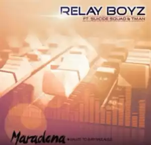 Relay Boyz - Maradona (Salute To Sviej Badlalele) Ft. Suicide Squad & Tman